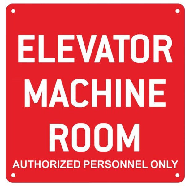 ELEVATOR MACHINE ROOM AUTHORIZED PERSONNEL ONLY SIGN – RED ALUMINUM SIGNS 10X10)