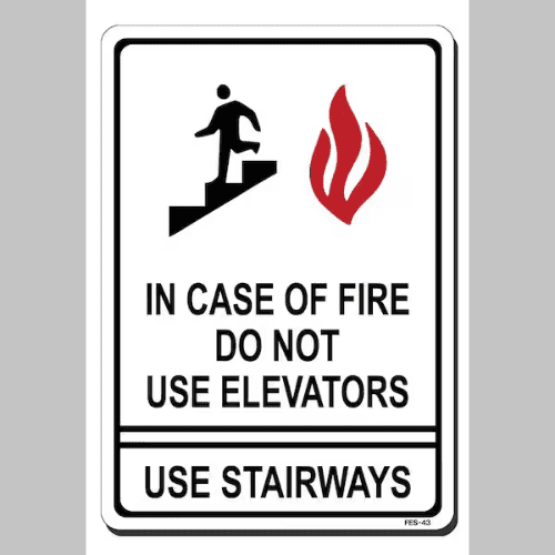 IN CASE OF FIRE DO NOT USE ELEVATORS USE STAIRWAYS SIGN (Aluminum Signs 9 x 6)