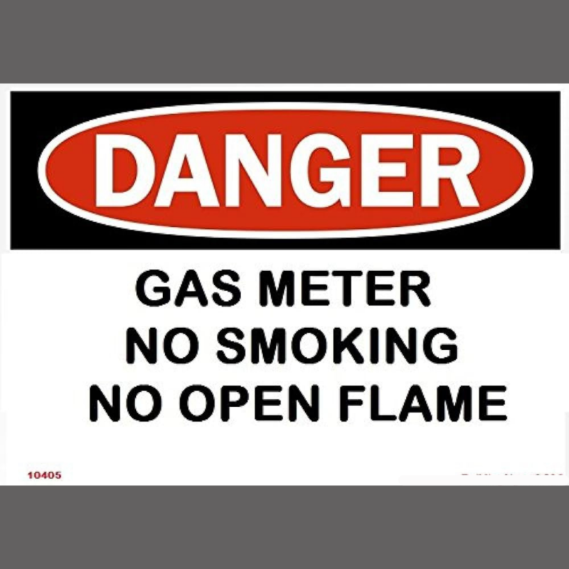 DANGER Gas Meter No Smoking No Open Flame SIGN